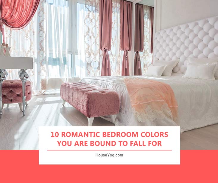 10 Romantic Bedroom Colors You Are Bound to Fall For