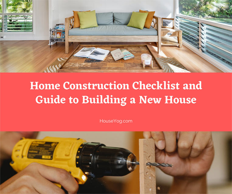 Home Construction Checklist and Guide to Building a New House