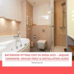 Bathroom Fitting Cost in India