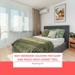 Best Bedroom Colours for Sleep and Peace (With Expert Tips) Best Bedroom Colours for Sleep and Peace (With Expert Tips)