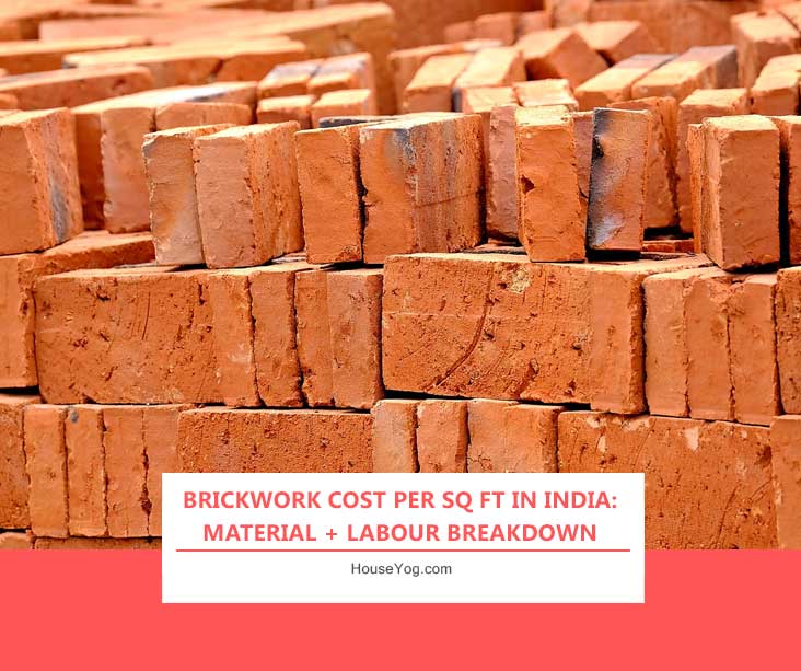 Brickwork Cost per Sq Ft in India: Material + Labour Breakdown