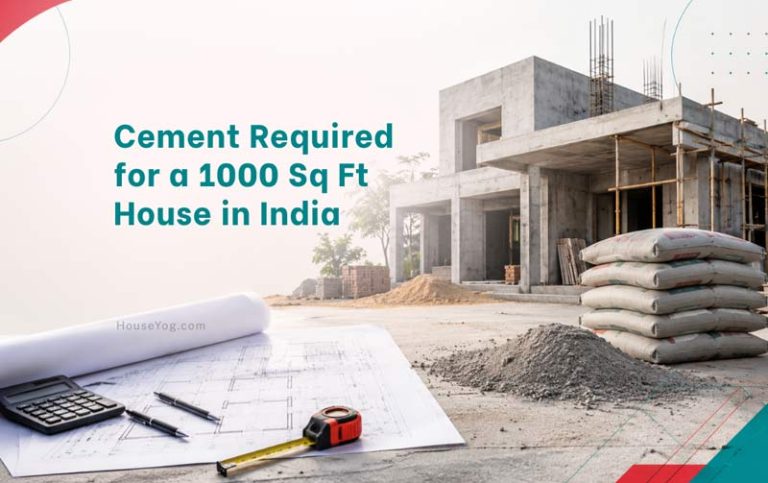 Cement Required for a 1000 Sq Ft House in India: Quantity & Cost Guide