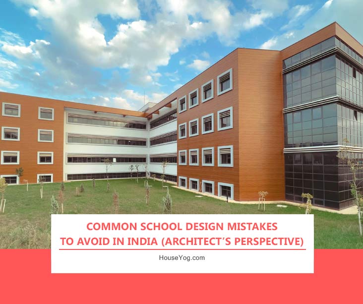 Common School Design Mistakes to Avoid in India (Architect’s Perspective)