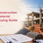 Construction Material Buying Guide: How to Check Quality, Verify Quantity & Avoid Costly Mistakes