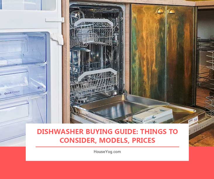 Dishwasher Buying Guide: Things to Consider, Models, Prices