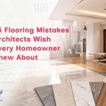 15 Flooring Mistakes Architects Wish Every Homeowner Knew About 15 Flooring Mistakes Architects Wish Every Homeowner Knew About