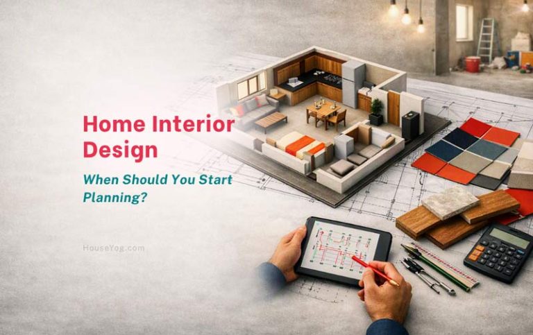 Home Interior Design: When Should You Start Planning?