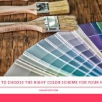 How to Choose the Right Color Scheme for Your Home