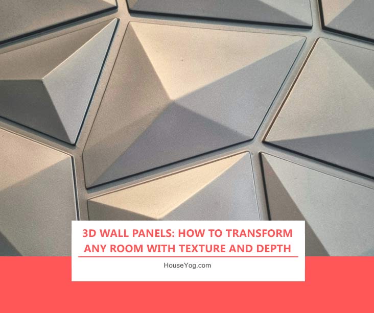 3D Wall Panels: How to Transform Any Room with Texture and Depth