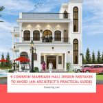 9 Common Marriage Hall Design Mistakes to Avoid (An Architect’s Practical Guide)