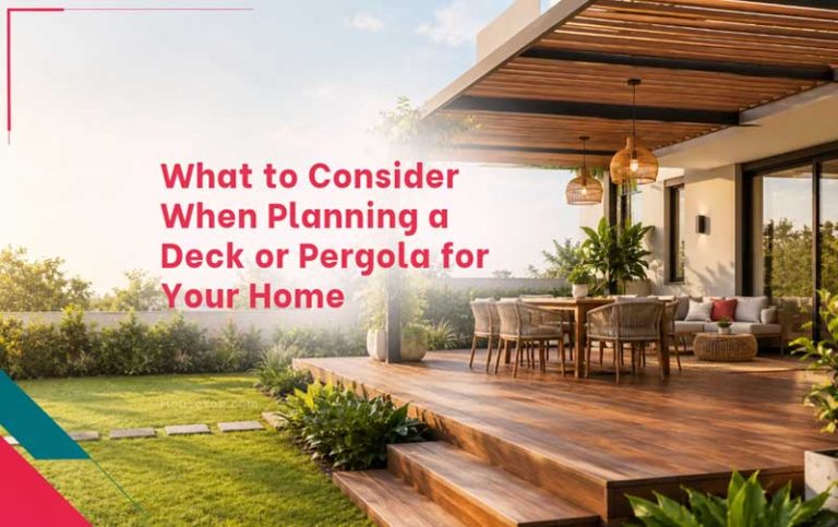 What to Consider When Planning a Deck or Pergola for Your Home