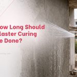 How Long Should Plaster Curing Be Done? Ideal Curing Period, Methods & Common Mistakes How Long Should Plaster Curing Be Done? Ideal Curing Period, Methods & Common Mistakes