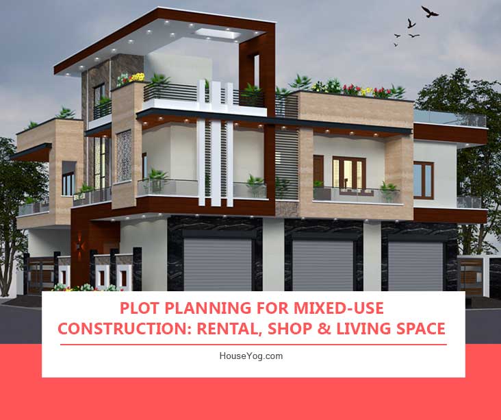 Plot Planning for Mixed-Use Construction: Rental, Shop & Living Space