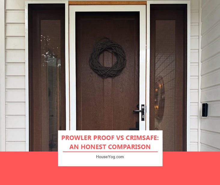 Prowler Proof vs Crimsafe: An Honest Comparison