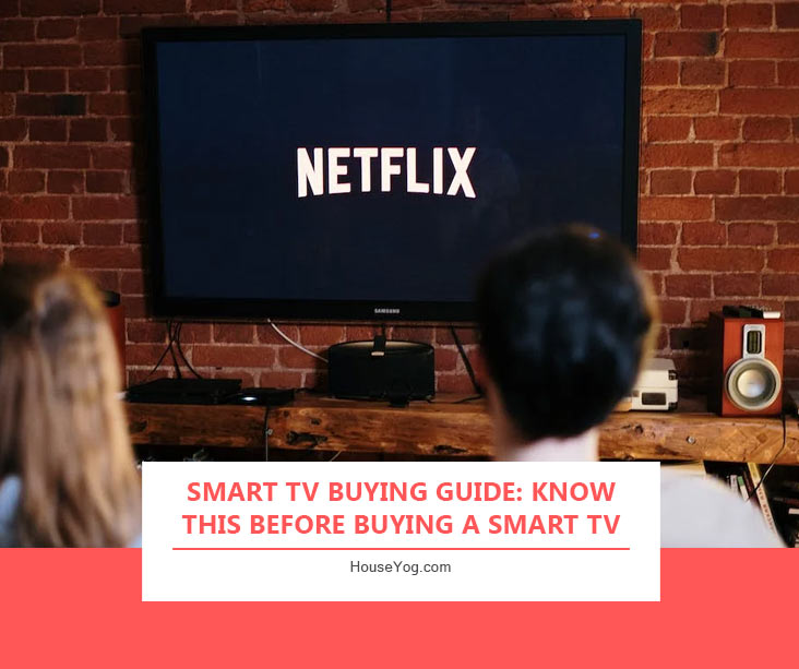 Smart TV Buying Guide: Know this before buying a smart TV