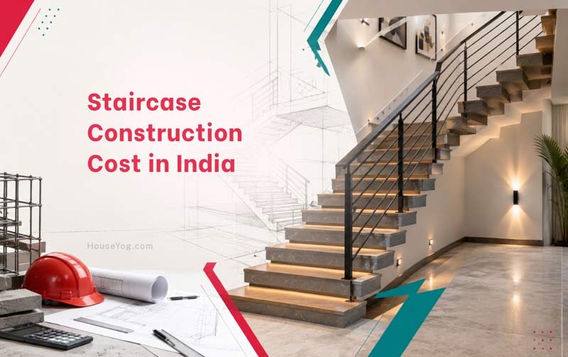 Staircase Construction Cost in India: RCC vs Steel Stairs Cost Comparison