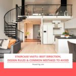 Staircase Vastu: Best Direction, Design Rules & Common Mistakes to Avoid