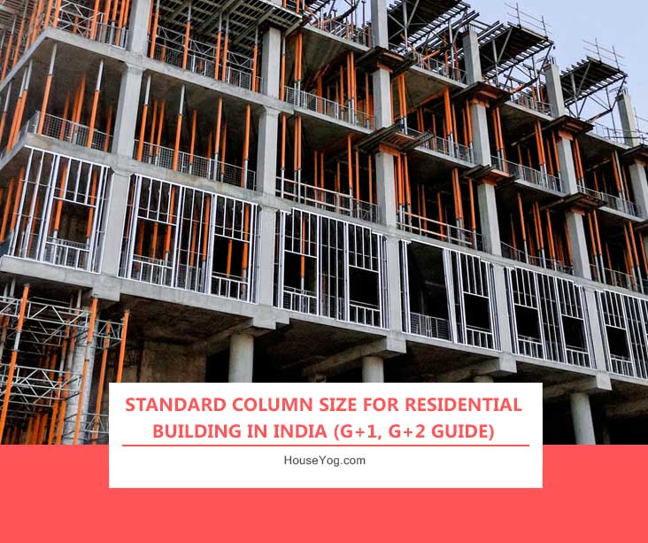Standard Column Size for Residential Building in India (G+1, G+2 Guide)