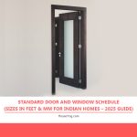 Standard Door and Window Schedule (Sizes in Feet & mm for Indian Homes – 2025 Guide) Standard Door and Window Schedule (Sizes in Feet & mm for Indian Homes – 2025 Guide)