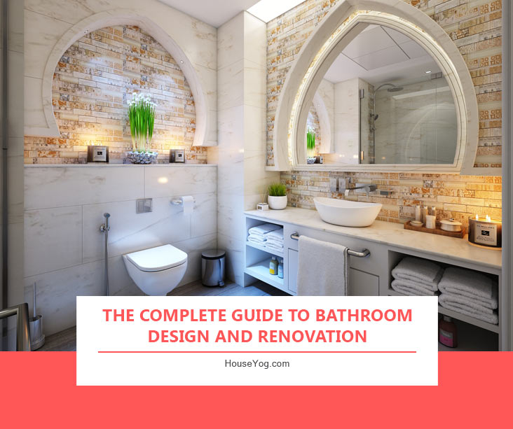 The Complete Guide to Bathroom Design and Renovation