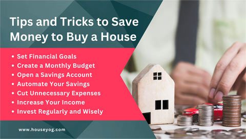 Tips and Tricks That Help Save Money to Buy a House