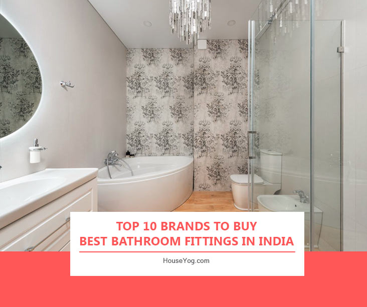 Top 10 Brands to Buy Best Bathroom Fittings in India