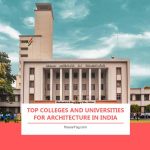 Top Colleges and Universities for Architecture in India