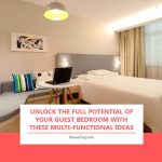 Unlock the Full Potential of Your Guest Bedroom with These Multi-Functional Ideas