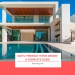 Vastu-Friendly Home Design: A Complete Guide