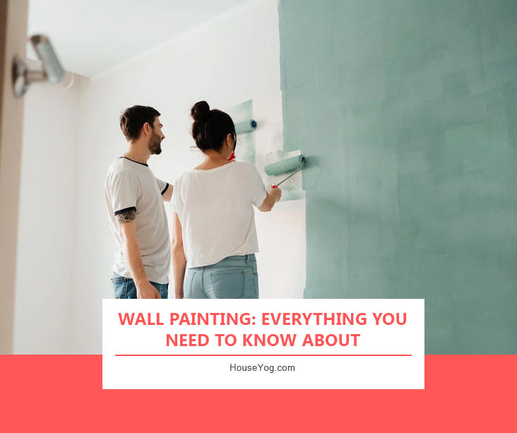 Wall Painting: Everything You Need to Know About