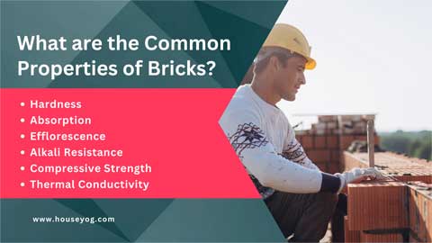 What are the Common Properties of Bricks?